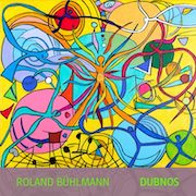 Review: Roland Bühlmann - Dubnos